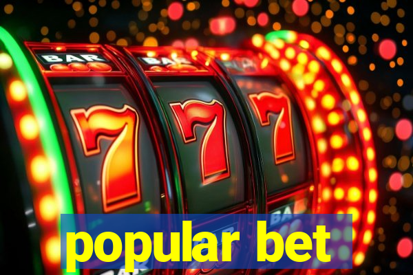 popular bet